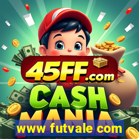 www futvale com